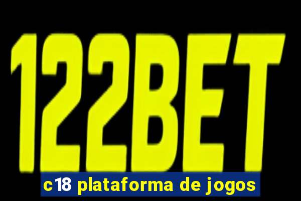 c18 plataforma de jogos